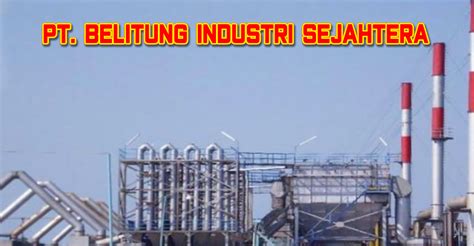 pt belitung industri sejahtera